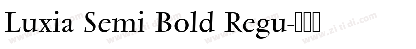 Luxia Semi Bold Regu字体转换